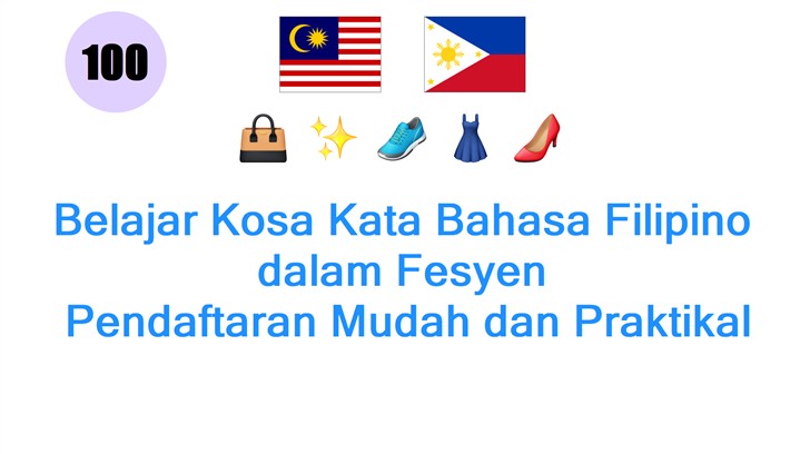 Belajar Kosa Kata Bahasa Filipino dalam Fesyen: Pendaftaran Mudah dan Praktikal